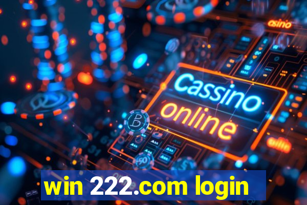 win 222.com login